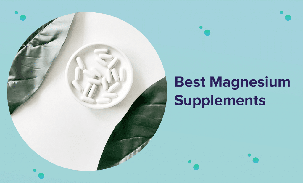 Best Magnesium Supplement