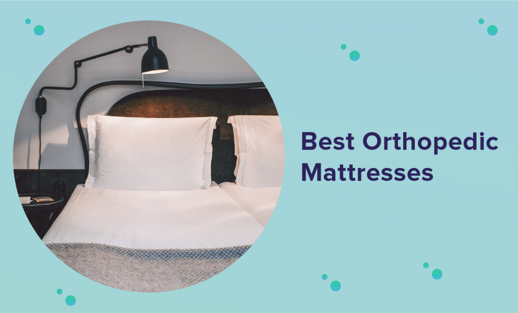Best Orthopedic Mattress