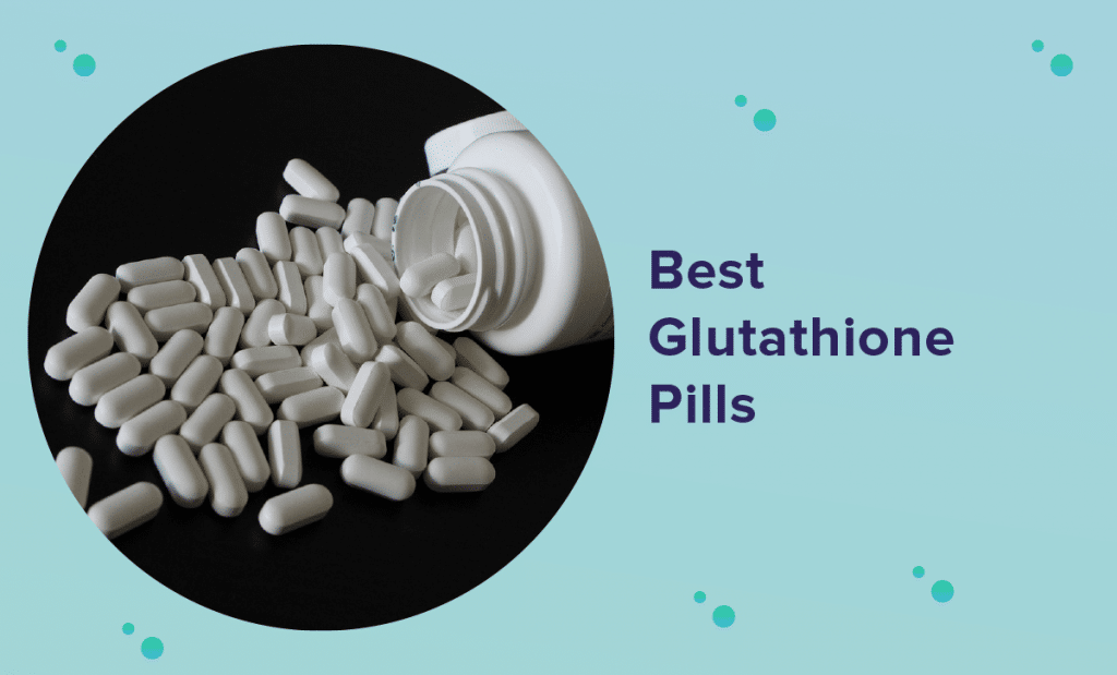 Best Glutathione Pills