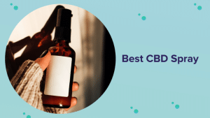 Best CBD Spray of 2021 (Reviews & Buyer’s Guide)